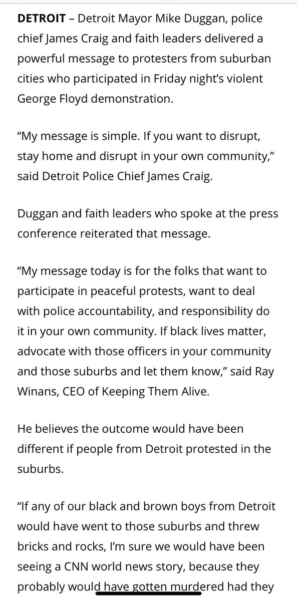 At press conf today, Black faith leaders and Detroit Police Chief slam outsiders in suburbs coming to Detroit to stoke violent protests: “do it in your own community...suburbs” “Stay home and disrupt in your own community,” said Detroit Police Chief  https://www.clickondetroit.com/news/local/2020/05/30/leaders-call-out-protesters-from-suburbs-who-participated-in-violent-detroit-george-floyd-protest/