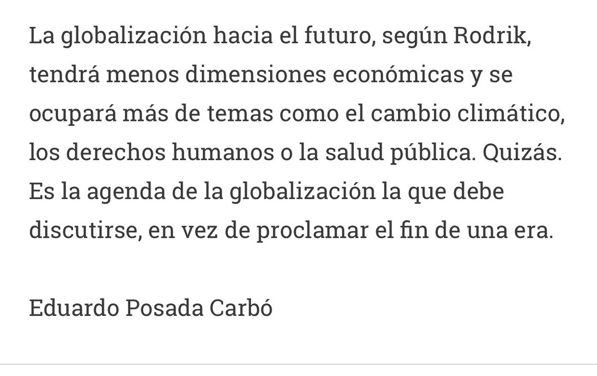 BruceMacMaster's tweet photo. Segunda columna en que Eduardo Posada Carbó toca el tema de la globalización, en esta ocasión cita a #Rodrik en su previsión de que la misma será menos económica y más ambiental, de salud y social
Que no nos tome por sorpresa y con ingenuidad esa realidad!
#ApoyoLaEmpresaNacional https://t.co/wQNQCxoy81