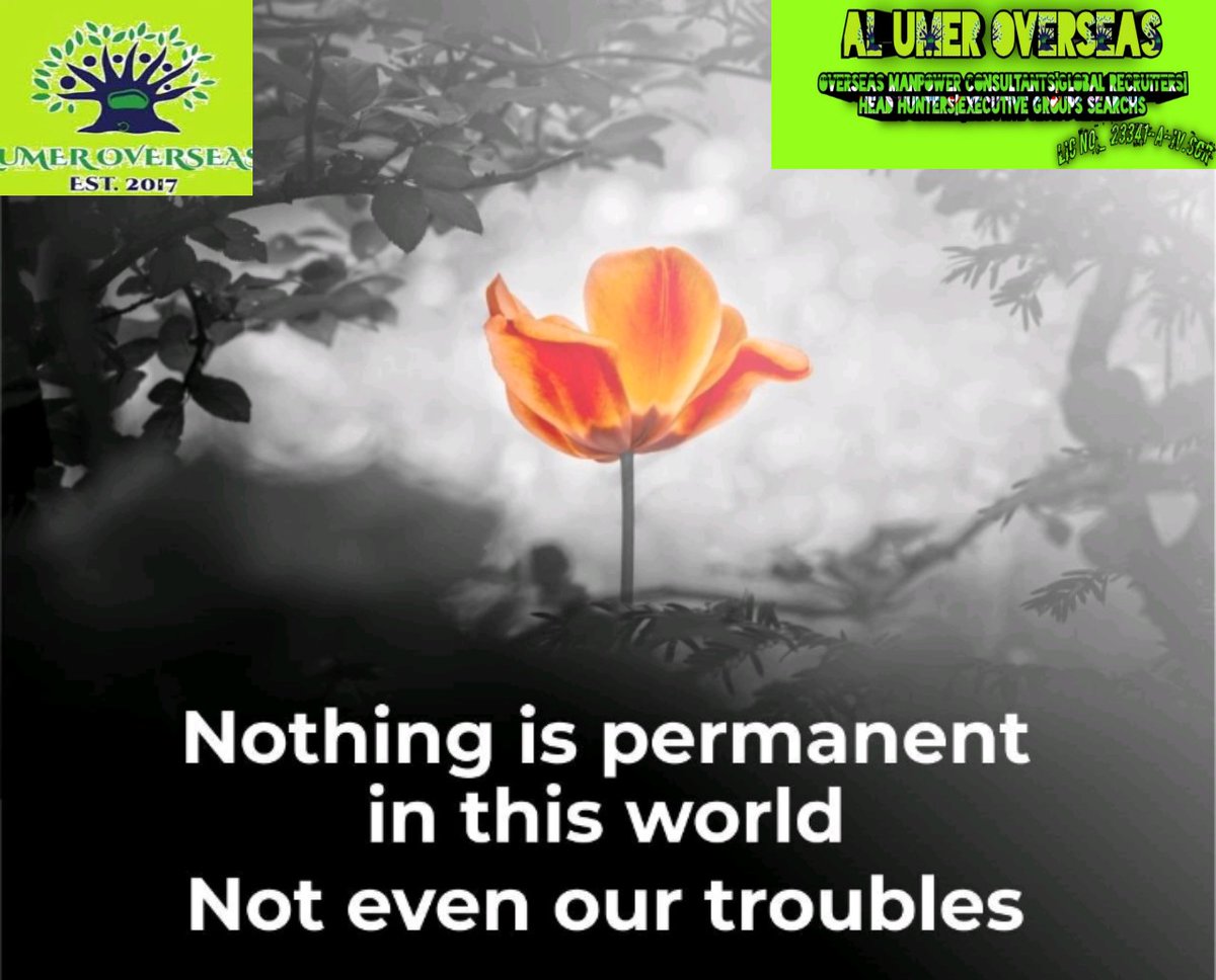 NOTHING IS PERMANENT IN THIS WORLD