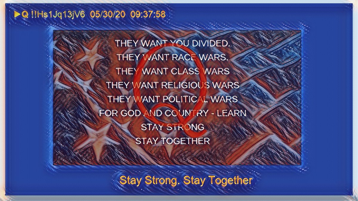 1) This is my  #Qanon thread for May 30, 2020Q posts can be found here: https://qanon.pub/  https://qalerts.app/  My Theme: Stay Strong. Stay Together.