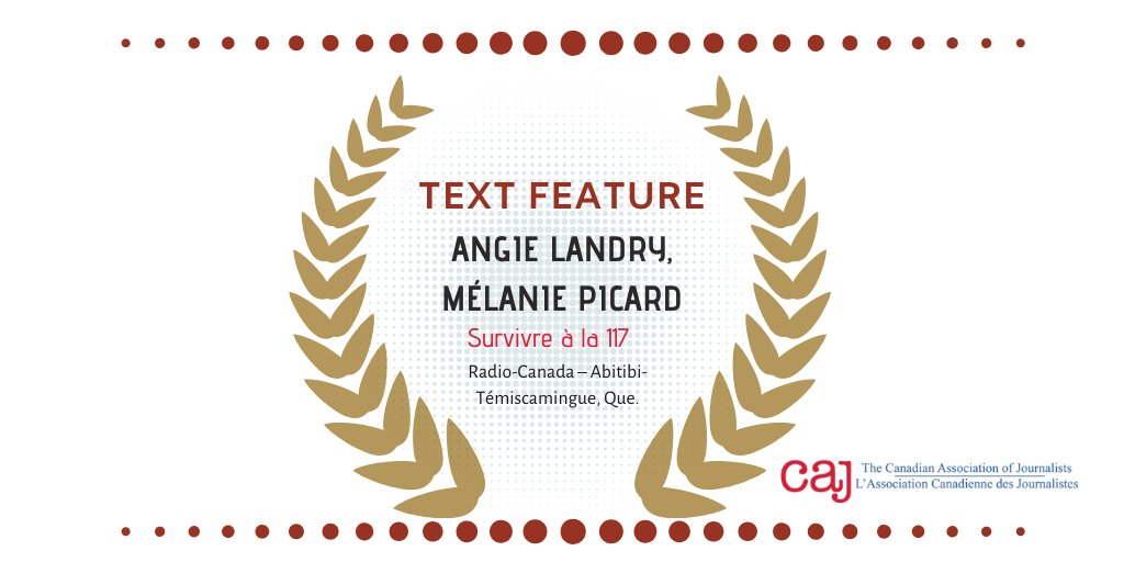 Canadian Association of Journalists (@caj) on Twitter photo Congratulations to Angie Landry and Mélanie Picard at <a href="/CBCRadioCanada/">CBC/Radio-Canada</a> for winning the Text Feature award for "Survivre à la 117." #CAJAwards Congratulations to Angie Landry and Mélanie Picard at <a href="/CBCRadioCanada/">CBC/Radio-Canada</a> for winning the Text Feature award for "Survivre à la 117." #CAJAwards