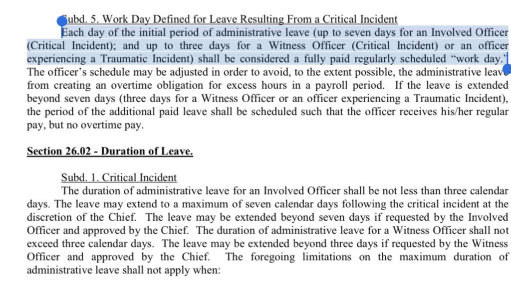 Well I just learned that Minneapolis is still in the middle of negotiating its police union contract. The contract that helps fired officers get reinstated and that has these sections in it about officers who shoot people.