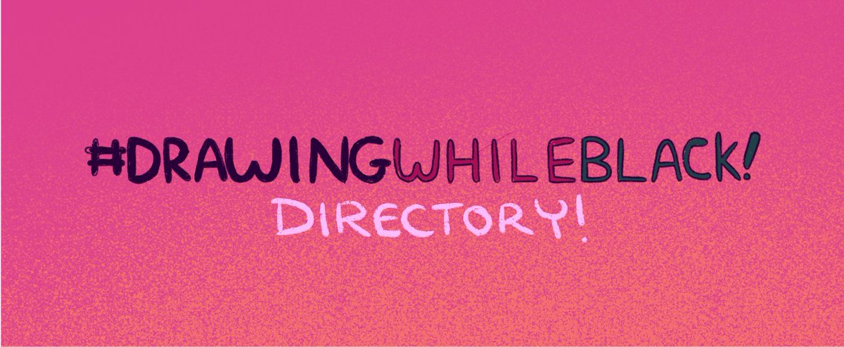 [RT are appeciated] the #drawingwhileblack directory is now updated !✨ This is a great resource to find a black artists in fields like Illustration,Animation, Graphic Design, Comics,etc! please check it out!docs.google.com/spreadsheets/d…