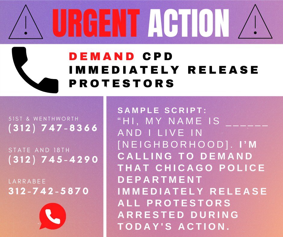 CPD has arrested 400 protesters. We need everyone to call right now and demand their immediate release!