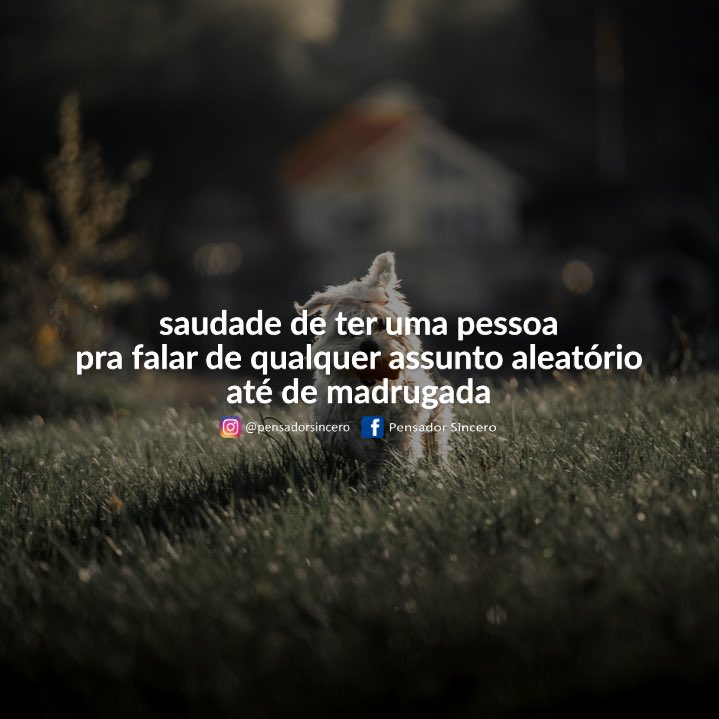 Pensador Saudade Na Solidao Na Penumbra Do Amanhecer Facebook