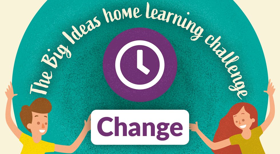 The next set of #BigIdeaWeeklyChallenges are here! This week's fun tasks are all to do with #Change. 🔄🕓⏳

Access them via the blog here 👉 zcu.io/Zqyb
Enjoy and don't forget to share!

#familytime
#HomeLearningUK
#schoolclosureuk #homeschooling