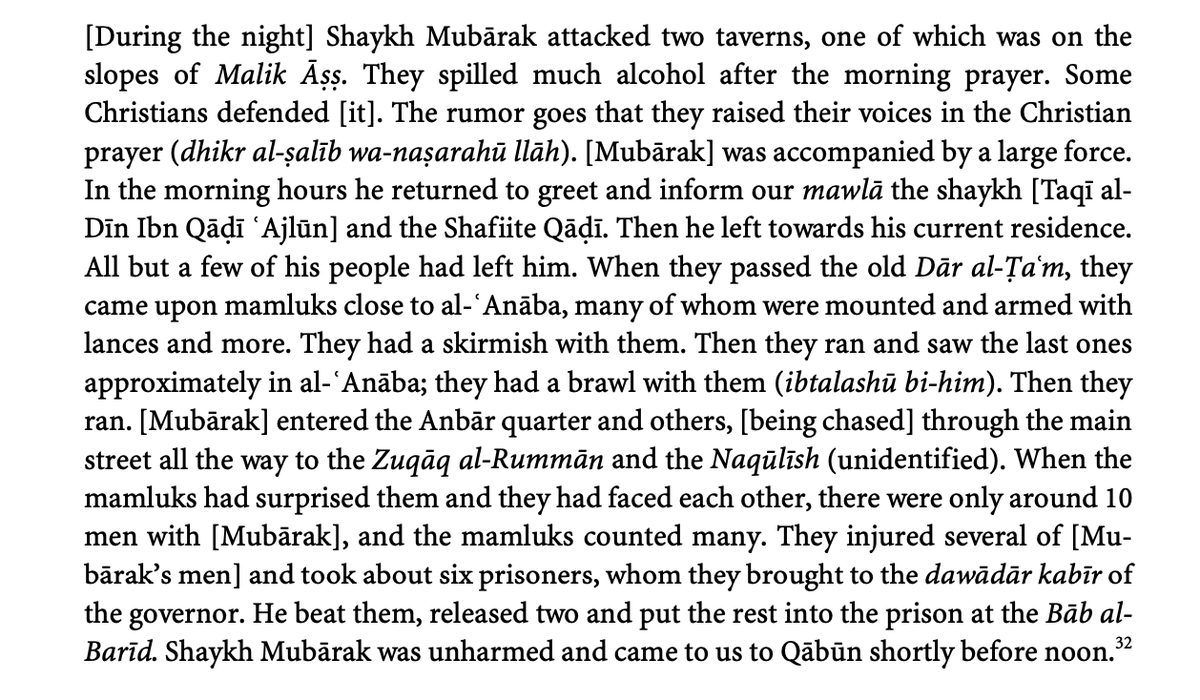 For the most parts, Mubārak would set upon the alcohol traders, spilling the *khamr*, destroying the vessels, confiscating pack animals, attacking taverns. In the process, they had skirmishes with the Mamluks ( https://thecamel.hypotheses.org/2082 ).~tw 15/