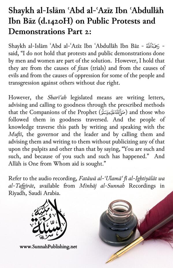 Shaykh ul-Islam Ibn Baz:Protests are from the causes of corruption and trials to occur in the earthA Brief outline of legislated methods to attain rectification of affairs