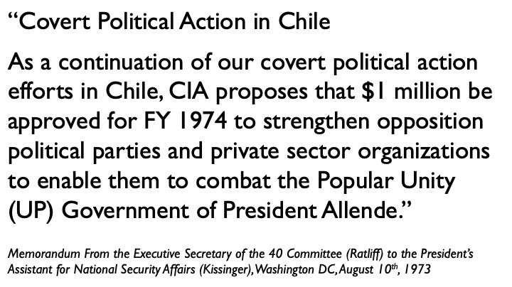 Similarly, US financing was a critical factor in the campaign against Allende. Documents later released by the State Department make the US commitment very clear.   #resist  #CIA