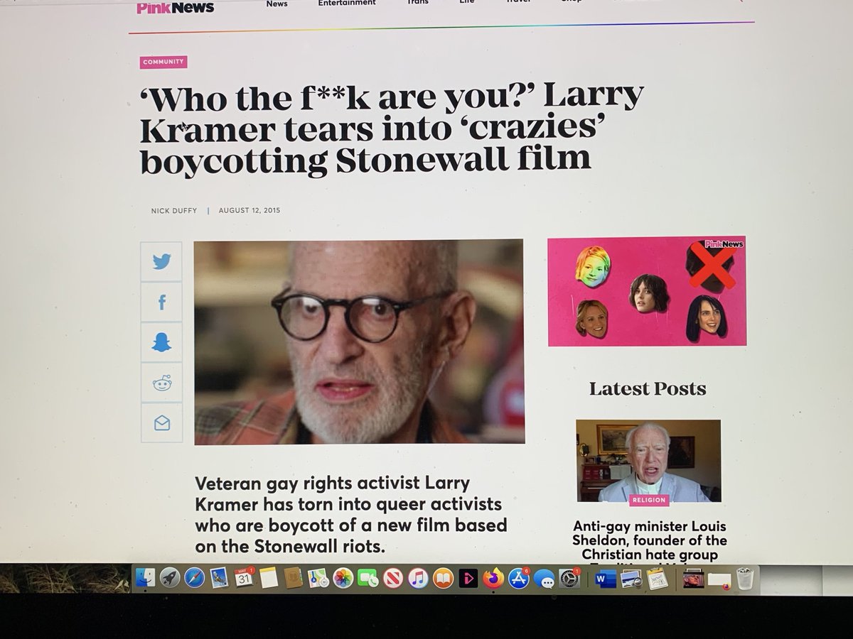 5./ "Ignore the crazies", was his advice. Pink News used to agree. In 2015 on their website the headline was Kramer "tears into crazies". As Kramer said, "There seems to be no one left alive to say "it wasn't that way at all" or "who the fuck & where the fuck were you?" Oops.