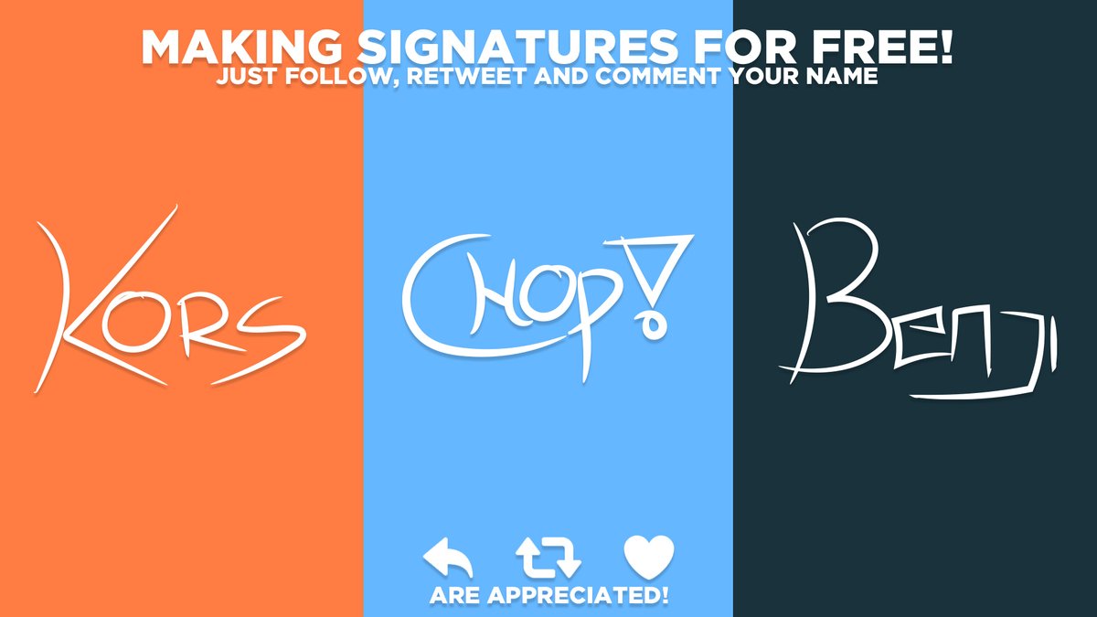 Since I'm so bored right now, I'll be making some signatures for you guys. I am currently practicing on my drawing tablet, and I think that this would help! 

Get your signature by: ⬇️
Following me (@BenjaminVisuals) 💚
Retweet this tweet ♻️

I don't know when I'm stopping btw.
