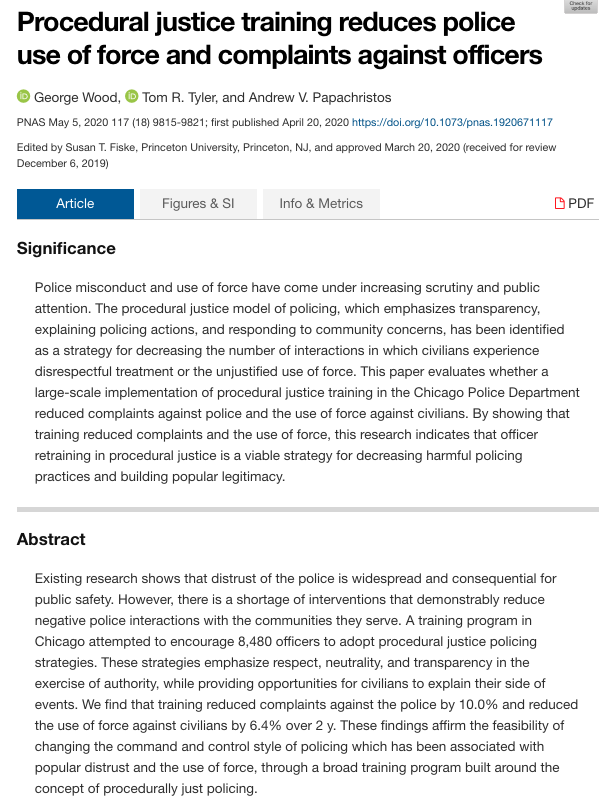 This study measures the effects of a procedural justice training program for police officers in Chicago. It finds benefits. https://www.pnas.org/content/117/18/9815.full