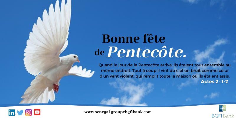 Joyeuse fête de Pentecôte à toute la communauté chrétienne. 
#BGFIBank_SN #money #finance #tips #investing