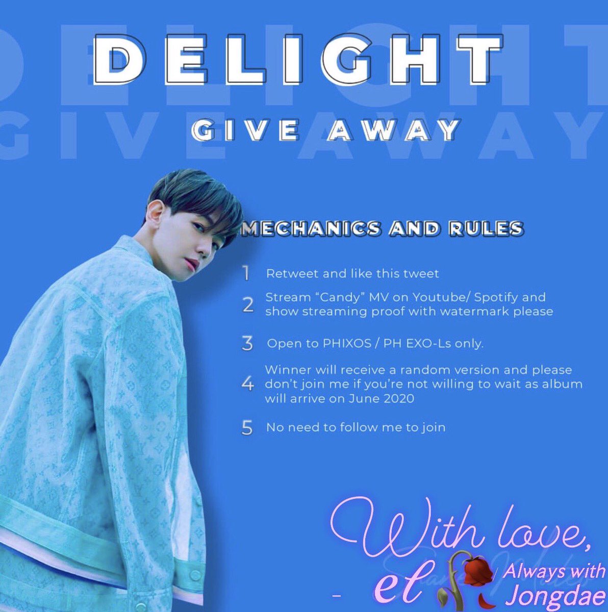 AriaSoondingie's tweet photo. Finally! As promised, 
Here's my GA Event for BBH's Delight Album. 🥳 🍬Please take time to read.  
I will be the one to shoulder the LSF :) Lets bring back all the blessings. 
Winner will be picked on June 7, 2020. 🧡💙 #BAEKHYUN #Delight 
Keep safe. Stay at home ^^ https://t.co/L5EwXfu2Jb