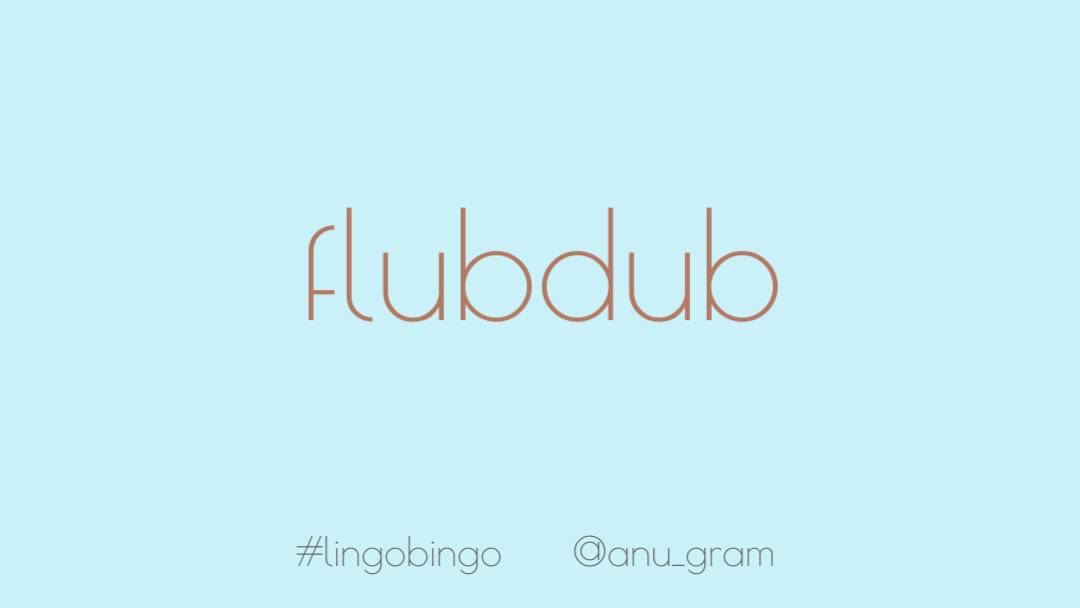 'Flubdub', meaning pretentious nonsense or show; airs #lingobingo