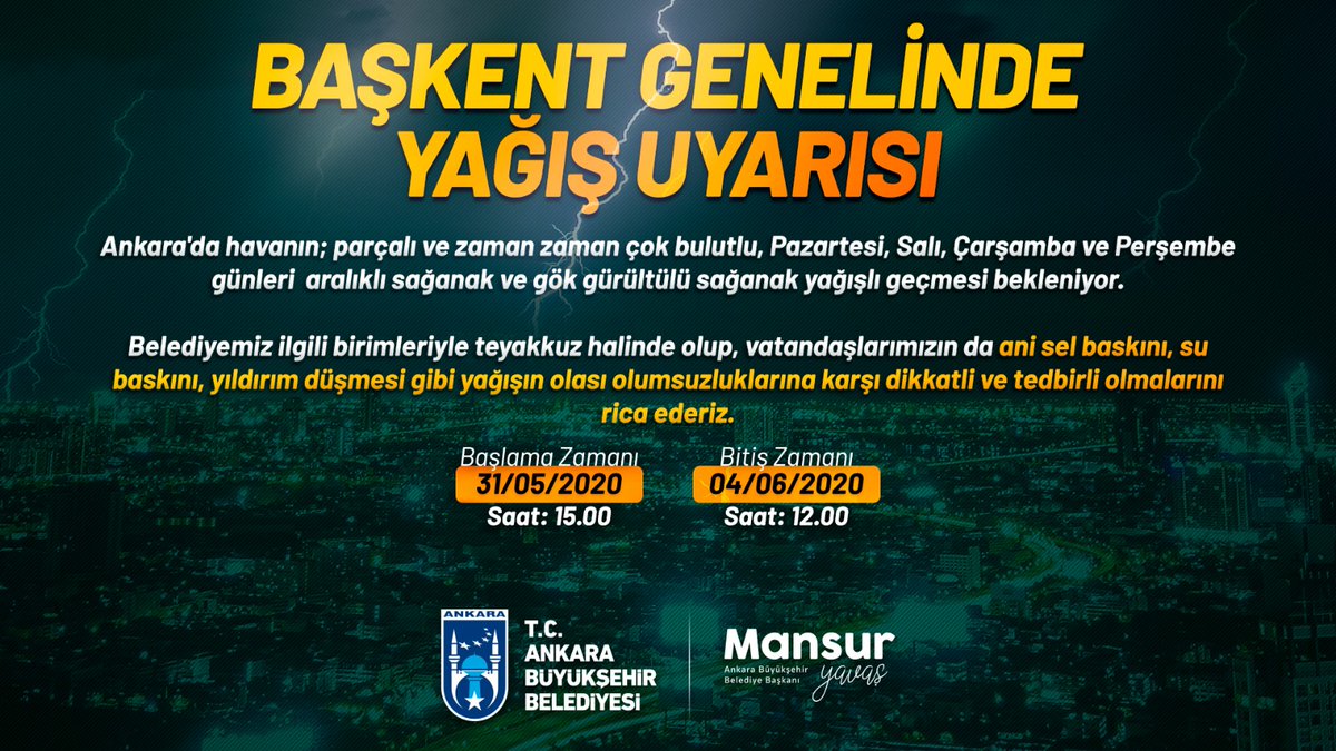 📣 Ankara'da havanın Pazartesi, Salı, Çarşamba ve Perşembe günleri aralıklı sağanak ve gök gürültülü sağanak yağışlı geçmesi bekleniyor.

Belediyemiz ilgili birimleriyle teyakkuzda olup, vatandaşlarımızın da olası olumsuzluklara karşı dikkatli ve tedbirli olmalarını rica ederiz.