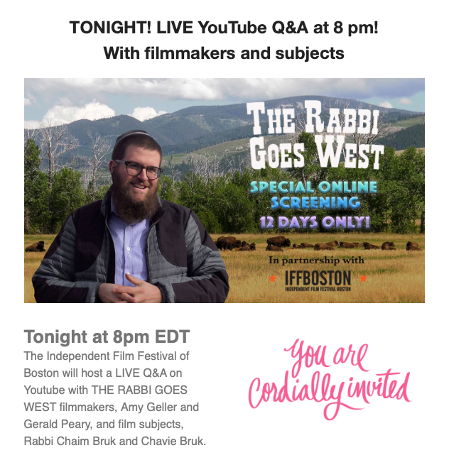 TONIGHT at 8 pm EDT! <a href="/IFFBoston/">Independent Film Festival Boston</a> hosts first ever online YouTube Q&amp;A with <a href="/rabbigoeswest/">The Rabbi Goes West</a> filmmakers Amy Geller and Gerald Peary, and subjects Rabbi @montanarabbi and Chavie Bruk. buff.ly/3gylTTx