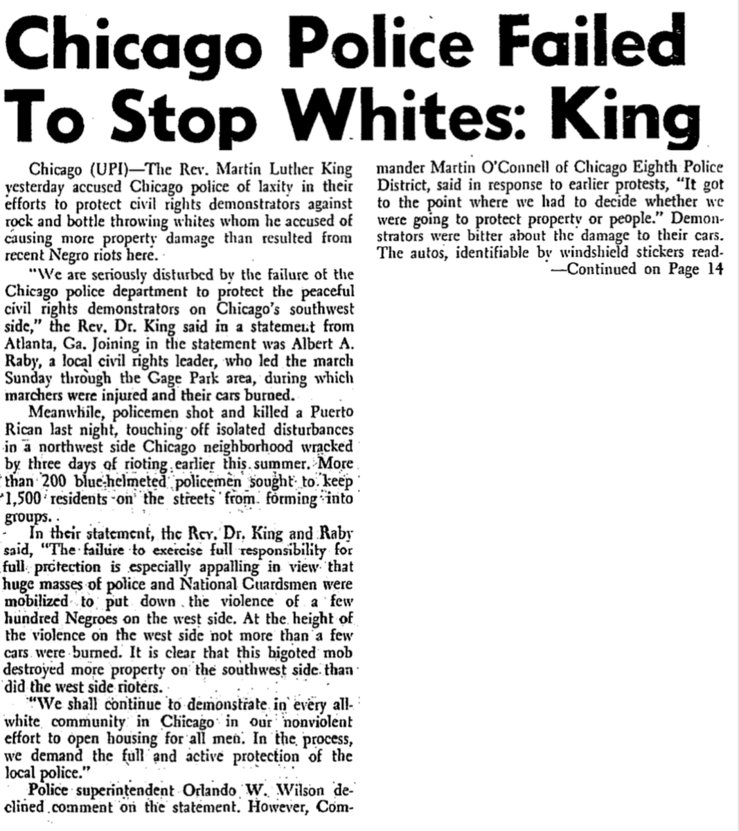 Less than a decade later, in the summer of 1966, MLK staged protests in Chicago to draw attention to the slum conditions of the urban North.He was struck by how harshly the police handled black rioters and how hands-off they were with white ones just a few weeks later.