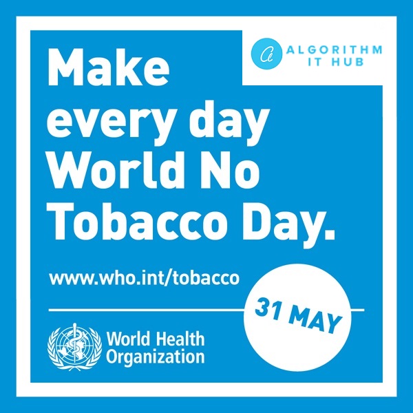 AlgorithmITHub's tweet image. Say YES to LIFE; say NO to TOBACCO.

#NoTobaccoDay #SaveLife #SaveFamily