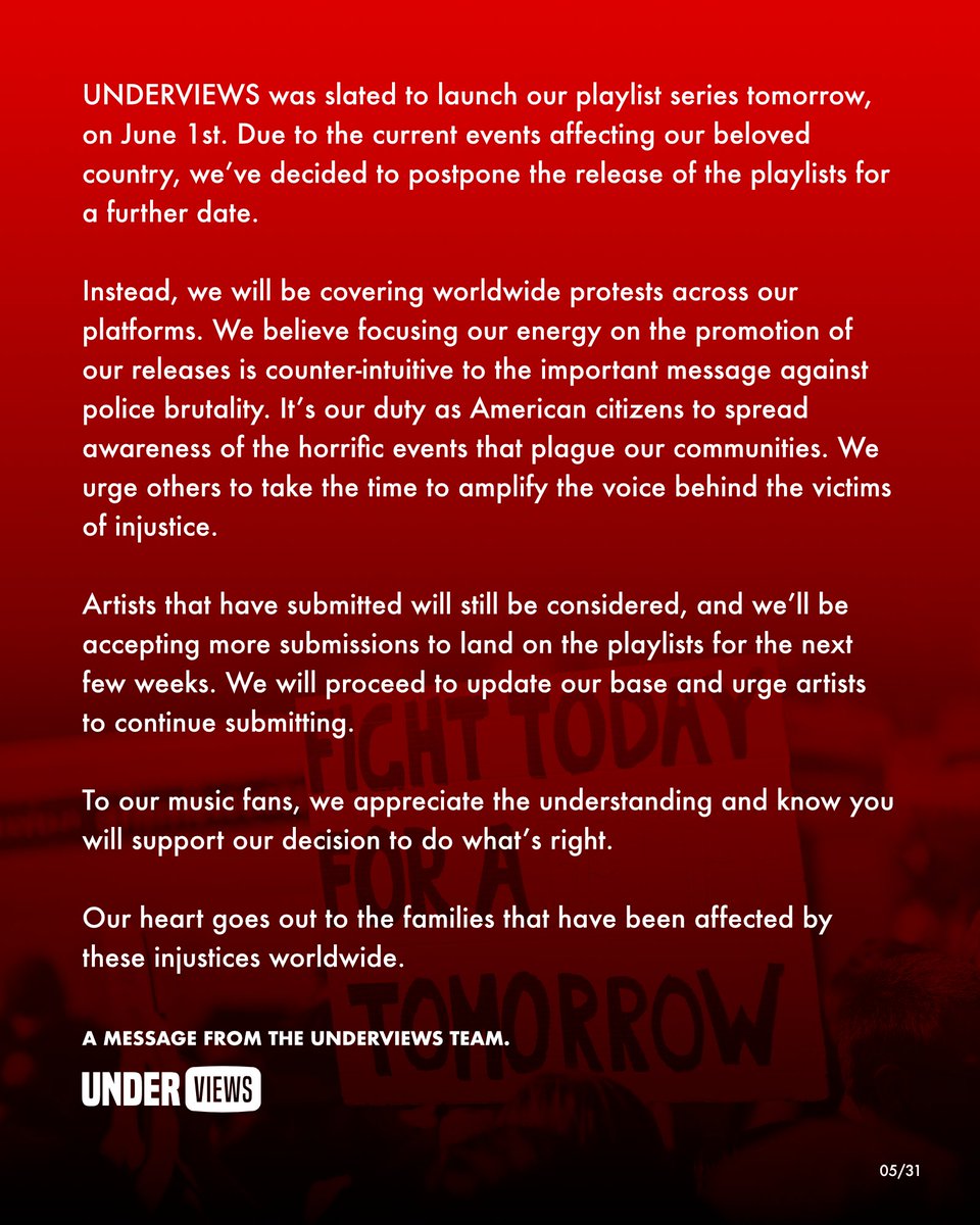 underviewscom's tweet image. UNDERVIEWS was slated to launch our playlist series tomorrow, on June 1st. Due to the current events affecting our beloved country, we’ve decided to postpone the release of the playlists for a further date. Instead, we will be covering worldwide protests across...
