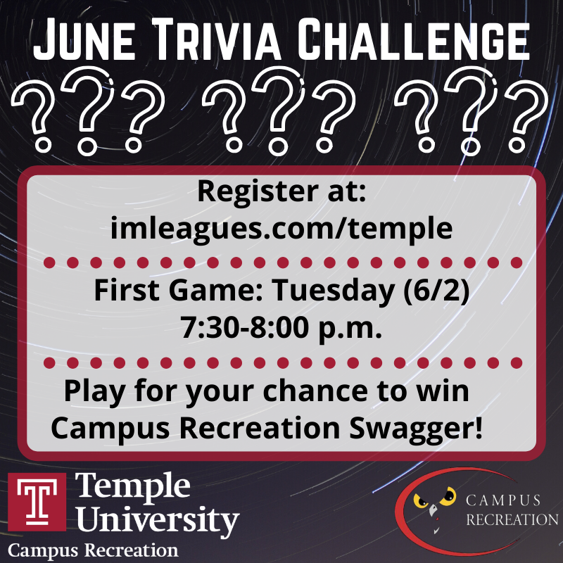 Temple U Campus Rec On Twitter The First Day Of June Is Tomorrow Which Means That Our June Trivia Challenge Is Kicking Off On Tuesday To Enjoy Fun Trivia Questions And To