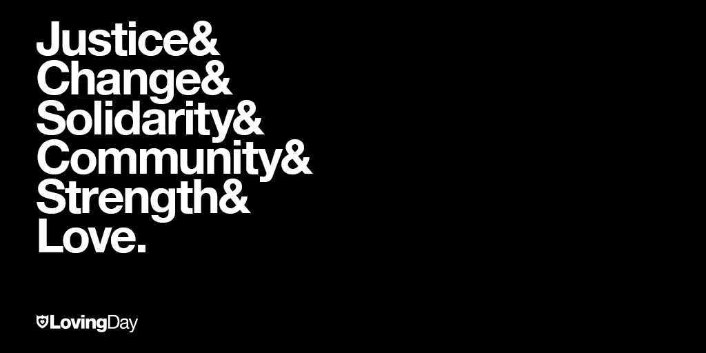 Our team is heartbroken by continued racial injustice against black Americans. We need solidarity, justice, change. We also need love &amp; community. They give us strength. We hope #LovingDay can be a space for affirmation &amp; joy when we need it most. #BlackLivesMatter #GeorgeFloyd