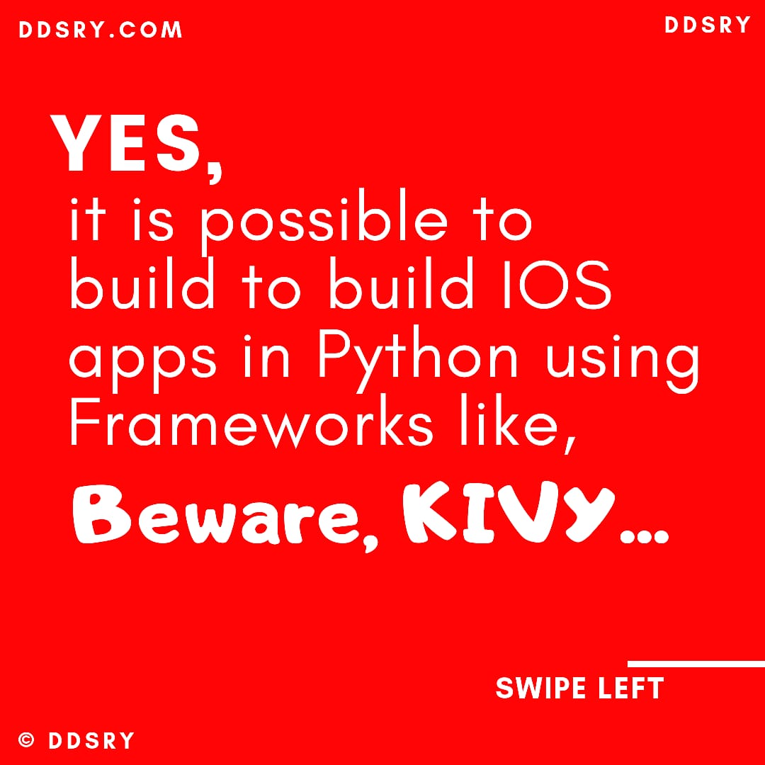 DDSRY21's tweet image. 🔶Can Python be used to Create IOS apps:

▪️Yes, it is possible to build IOS apps using #Python frameworks like kivy, beeware etc.

⭕Checkout Link in Profile.

@ThePSF @JustGlowing @PythonStack @PyConTW

#LearnPythonOnTwitter
#edtech 
#programming 
#ios 
#Learn 
#CodingNewbie