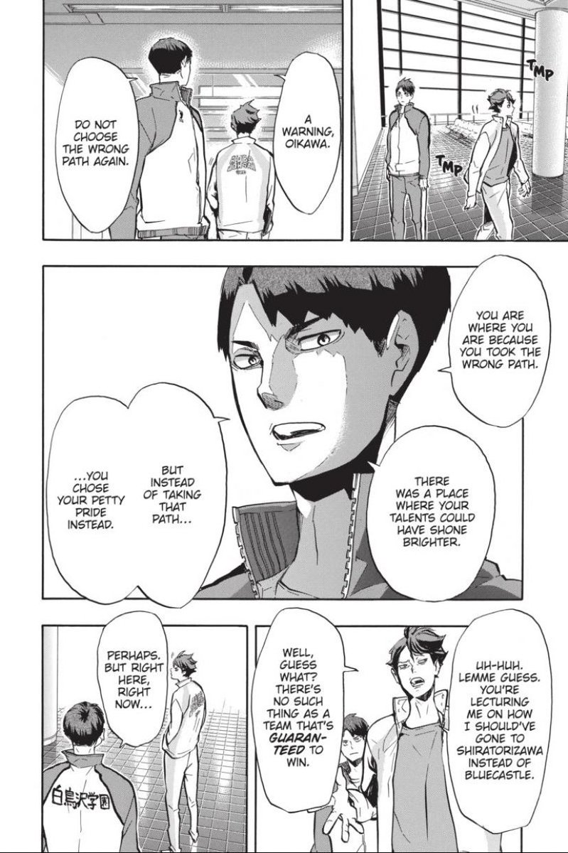 Prior to the Battle of the Concepts, I think Ushijima had a very rigid and linear view of strength. The way he interacts with Oikawa implies that he believes there is a correct path and shows his firm belief in his own strength. Hinata forces him to reevaluate this mindset.