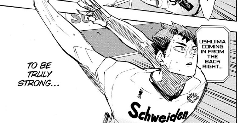 During the match, Ushijima was clinging to his strength, while Hinata had just abandoned his reliable quick to evolve. The line that is the core of Ushijima’s chapter is pure Hinata. It is the entire point of the Brazil arc. He goes back to the beginning to rebuild his strength.