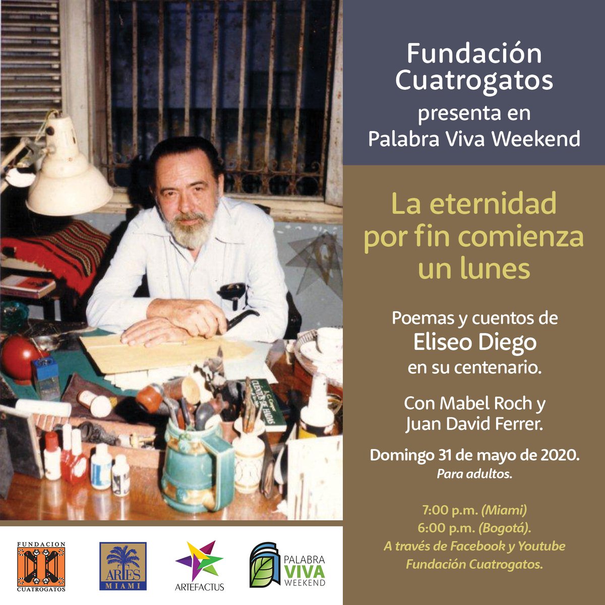 Hoy domingo 31 de mayo, estreno de “La eternidad por fin comienza un lunes”, recital de poemas y cuentos de Eliseo Diego en el centenario de su natalicio. Será transmitido por el canal de Youtube de FundacionCuatrogatos. Hagan clic aquí: youtu.be/8zUhs-8p0G0