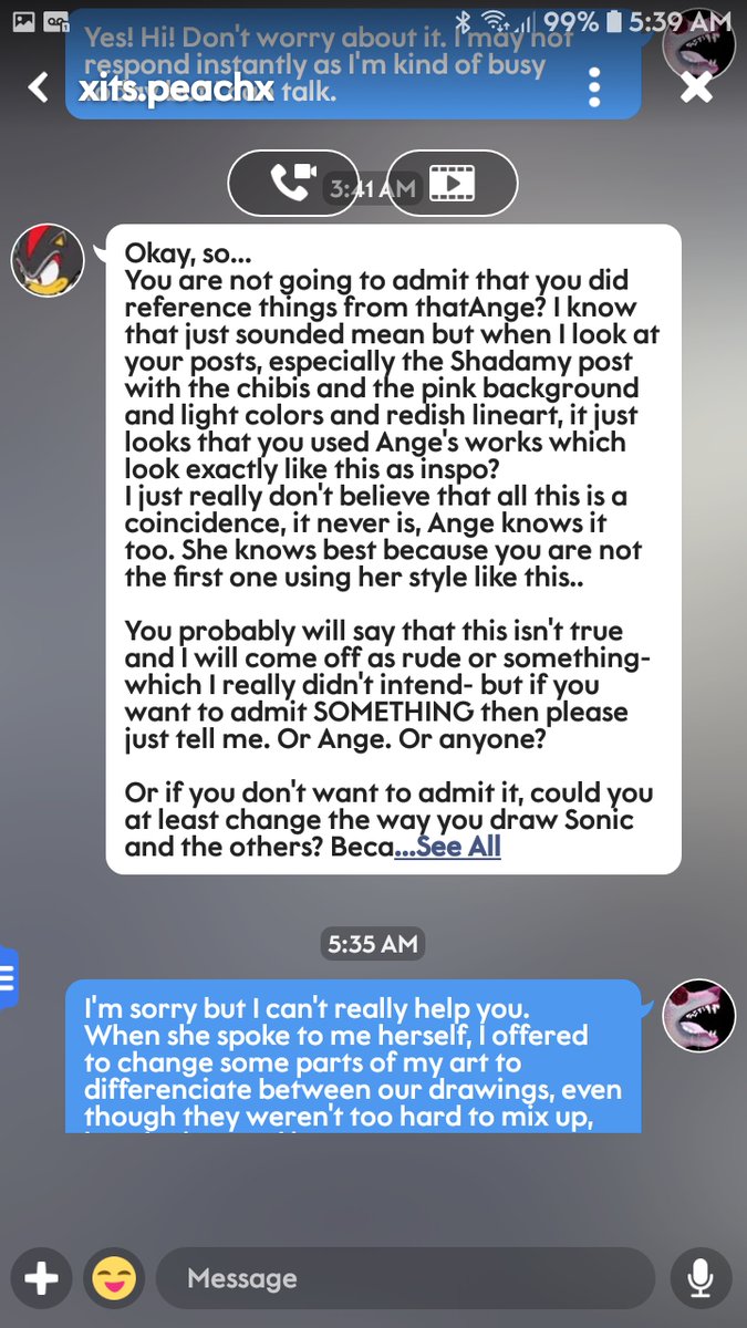 After Ange left Amino, I still remained there for a while, but I still had to deal with bits of harassment over Ange's copycat claims:This person xits.peachx came at me SO many times. I don't know if they have any relation to pin_kpeach.