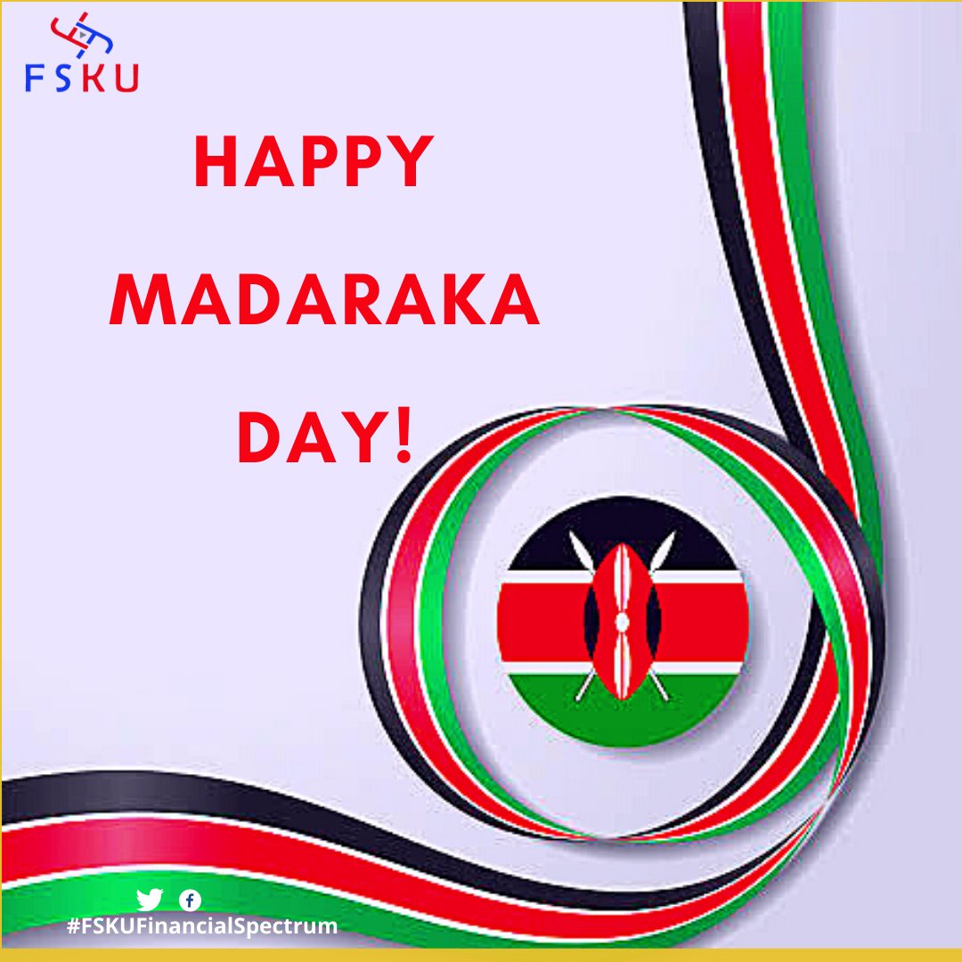 FSKUonline's tweet photo. Happy Madaraka day!
#FSKUFinancialSpectrum https://t.co/GEwpCr0oPJ