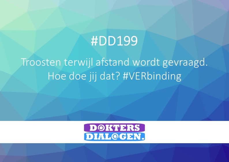 Troosten terwijl afstand wordt gevraagd. Hoe doe jij dat? #VERbinding Deel je antwoord met #DD199 en ook via doktersdialogen.nl/2020/06/01/dd1…