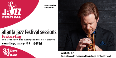 AtlantaJazzFest's tweet photo. Tonight, at 9 PM, join us for an encore showing of Joe Gransden and Kenny Banks, Sr's beautiful #AJFSessions concert as we conclude this year's #31DaysofJazz! https://t.co/7Zn4EnADEu