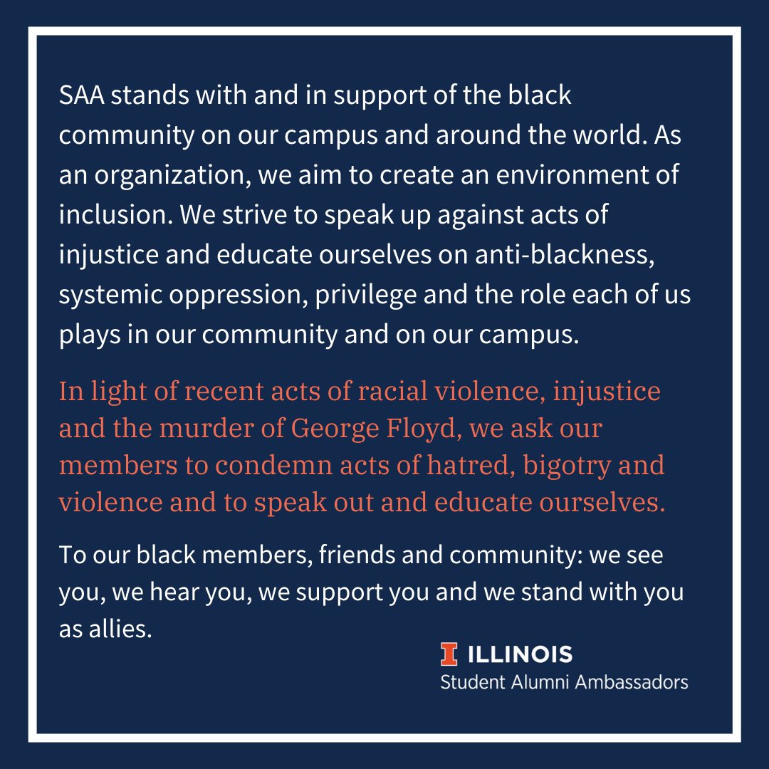 IllinoisSAA's tweet photo. The Student Alumni Ambassadors are taking a stand against the acts of hatred and injustice in our nation. We are standing in solidarity with the Black Lives Matter Movement today and everyday. 

For more resources and education tools see https://t.co/srdppBL58V https://t.co/Dx0oAKWnJ3