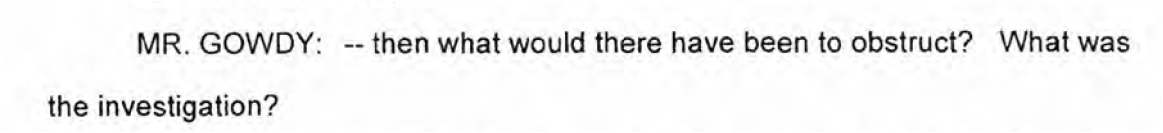 2/ this is not comprehensive exegesis of testimony but of points that caught my eye. Gowdy (p 76) presciently posed question that DOJ only recently asked: "what would there have been to obstruct? What was the investigation?" Watch McCabe's evasions.