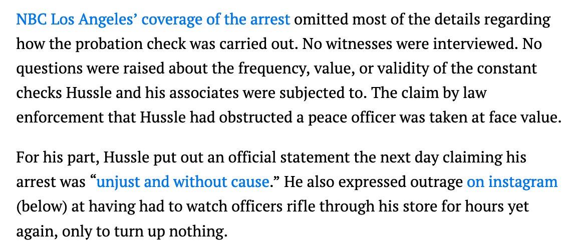 I talked about this w/ regard to Nipsey's 2014 arrest at his store. It's hardly a unique incident, but it speaks to how much power they had to shape the narrative around someone who was visible.  https://la.streetsblog.org/2019/08/15/nipsey-hussle-understood-cities-better-than-you-why-didnt-you-know-who-he-was/