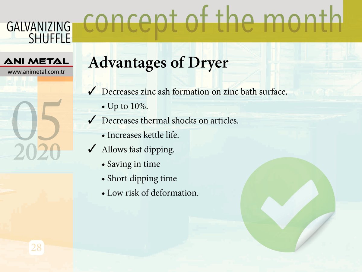 ANIMETAL5's tweet photo. Concept of the Month 05 2020
Galvanizing Shuffle
28
Advantages of Dryer
Decreases zinc ash formation on zinc bath surface.
• Up to 10%.
Decreases thermal shocks on articles.
...
#hotdipgalvanizing #galvanizing #conceptofthemonth #galvanizingkettle #kettlemanagement https://t.co/a5MPBcq3pW