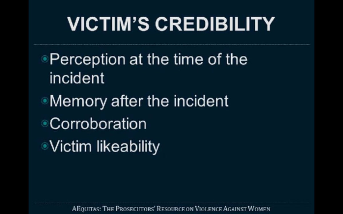As you see in this slide from AEQUITAS, victim likeability is a part of credibility.That is (1) out of the victim's control; (2) inherently discriminatory against victims who aren't white, cis, thin, affluent.Credibility is largely out of a victim's control.