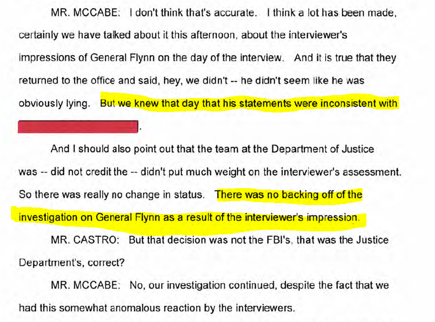 19/ later in interview, McCabe said that there was "no backing off of the investigation" into Flynn even tho agents didn't think that Flynn was lying. But earlier McCabe didn't explain what they were investigating. Note another  #redacted at critical sentence.