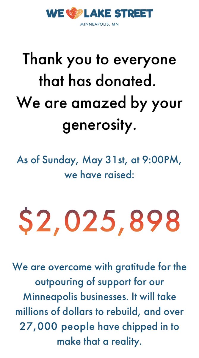 BREAKING: Lake Street Council has raised more than $2 MILLION to help rebuild businesses on Lake Street - many of which are black- or minority-owned. 

Absolutely amazing. But they will likely need millions more to rebuild it all. Keep donating: welovelakestreet.com