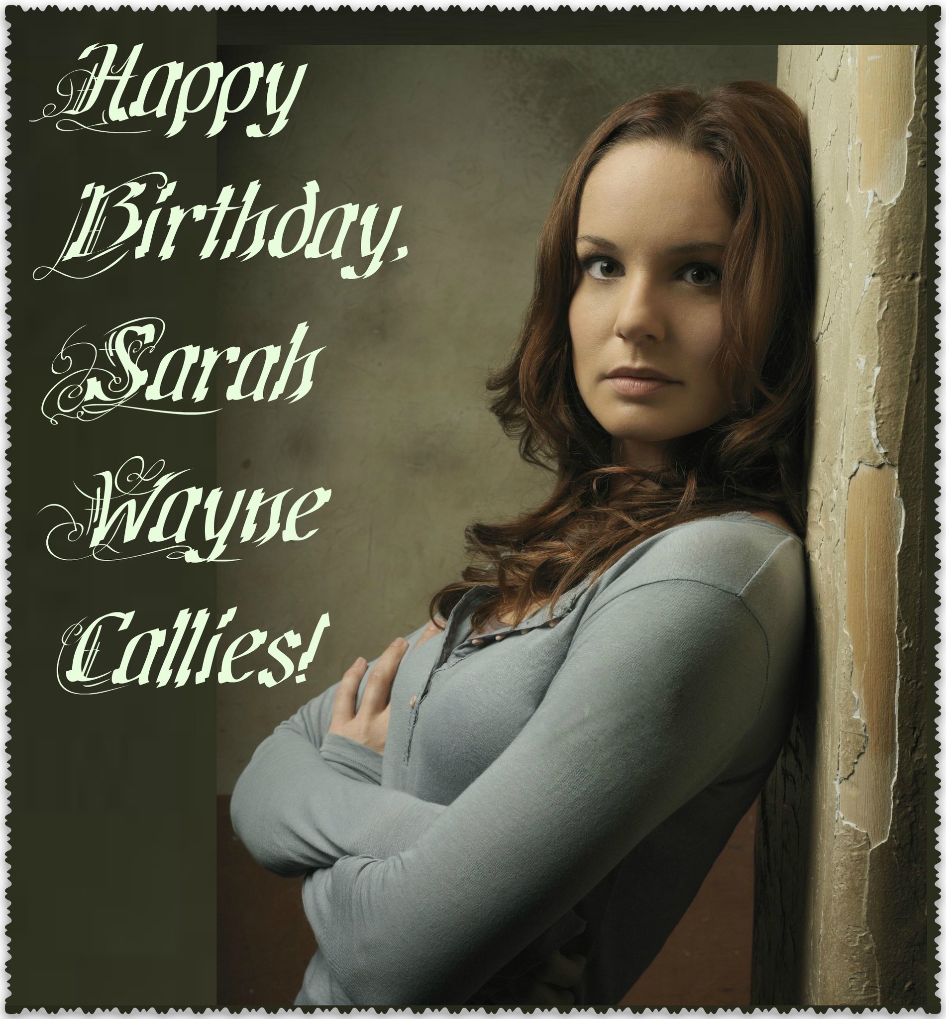 Happy Birthday, Sarah Wayne Callies!          ! 