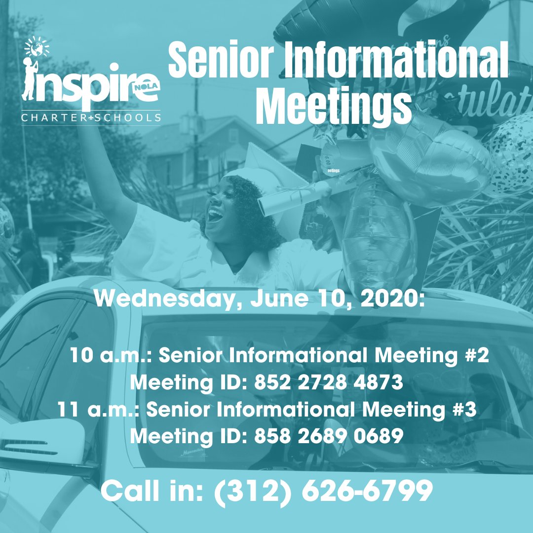 InspireNOLA's tweet photo. Our CEO will host a series of Senior Informational Zoom Meetings on Wednesday to discuss plans and information regarding graduation. To join the call, click the link in our bio or call in using the number in the graphic and your specific meeting's ID. #InspireNOLA #NOLAed https://t.co/5WDEeIbY67