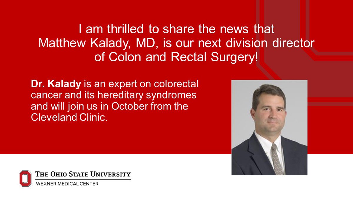 timpawlik's tweet photo. After a national search, I am thrilled to announce that @MattKaladyMD from @ClevelandClinic will join @OSUSurgery as next Division Director of Colon &amp; Rectal Surgery. An expert on colon #cancer &amp; hereditary syndromes, he is NIH funded in CRC genetics. Welcome! #buckeyebound https://t.co/HrO8vLnLqg