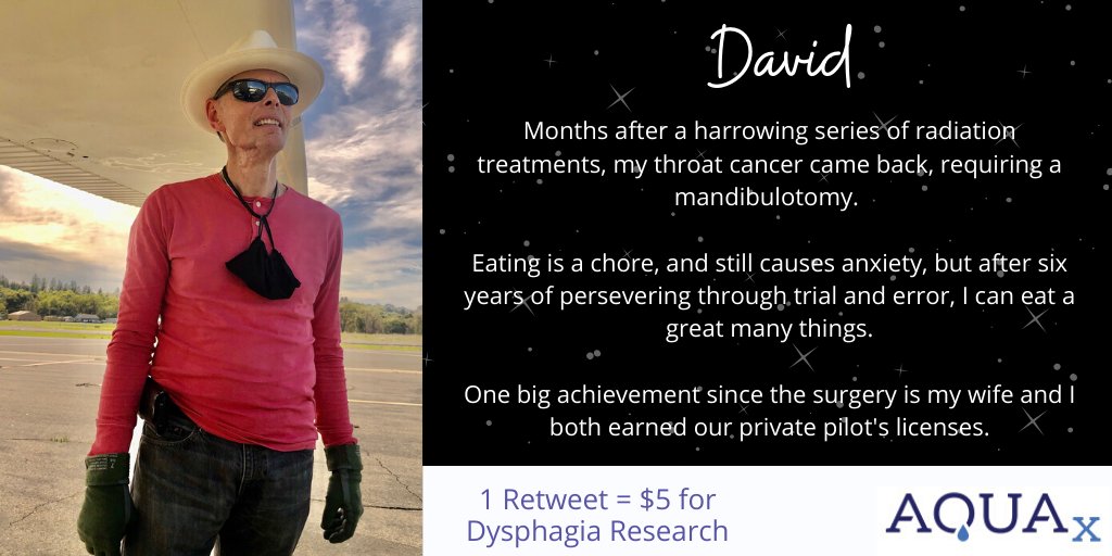 NFOSD's tweet image. Meet David: #Cancer Survivor with Severe #Dysphagia 🛩️

Each time this story is retweeted, AQUAx has generously pledged $5 towards Dysphagia Research! 

#SwallowAware #SwallowingDisorders #cancersurvivor