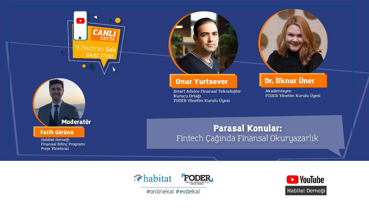 Parasal Konularda bu hafta "Fintech Çağında Finansal Okuryazarlık" konusunu hakkında konuşuyoruz.

FODER Yönetim Kurulu Üyeleri Onur Yurtsever ve <a href="/DrilknurKuner/">Dr.Ilknur Üner</a> konuğumuz olacak. 

9 Haziran Salı saat 17:00'de Youtube'ta buluşalım.☺️
📌youtube.com/habitatdernegi   

<a href="/akillibes/">AkıllıBES</a>