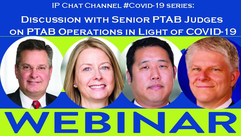 IPO's tweet photo. ***FREE for IPO members. Registration Required***
#IPChatChannel: Discussion with Senior PTAB Judges on PTAB Operations in Light of COVID-19
Register https://t.co/GN3XLfB6Qt to join our panel TOMORROW at 2pm ET
#IPOAssociation #COVID19 #intellectualproperty #PTAB #USPTO @uspto https://t.co/lvk7D9bCZS