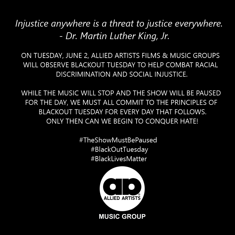Allied Artists Films &amp; Music Groups will be observing Black Out Tuesday on June 2, 2020. Together we can end hate!
#TheShowMustBePaused 
#BlackOutTuesday 
#BlackLivesMatter