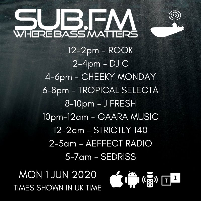 The lineup for Monday 1st June 2020

Sub.FM

<a href="/SoundoftheRook/">Rook</a> <a href="/CheekyMonday/">CHEEKY MONDAY</a> <a href="/TropicalSelecta/">Tropical Selecta</a> <a href="/JFRESH4X4/">Big Man With A Beard</a> <a href="/GAARAmusic/">Gaara</a> <a href="/strictly140_/">Strictly 140</a> <a href="/aeffectradio/">aeffectradio</a>
<a href="/Sedriss_Dub/">Sedriss</a>

#Dubstep #UKGarage #BassMusic #DnB #Grime #Dub #Reggae #House #Techno #Juke #Radio