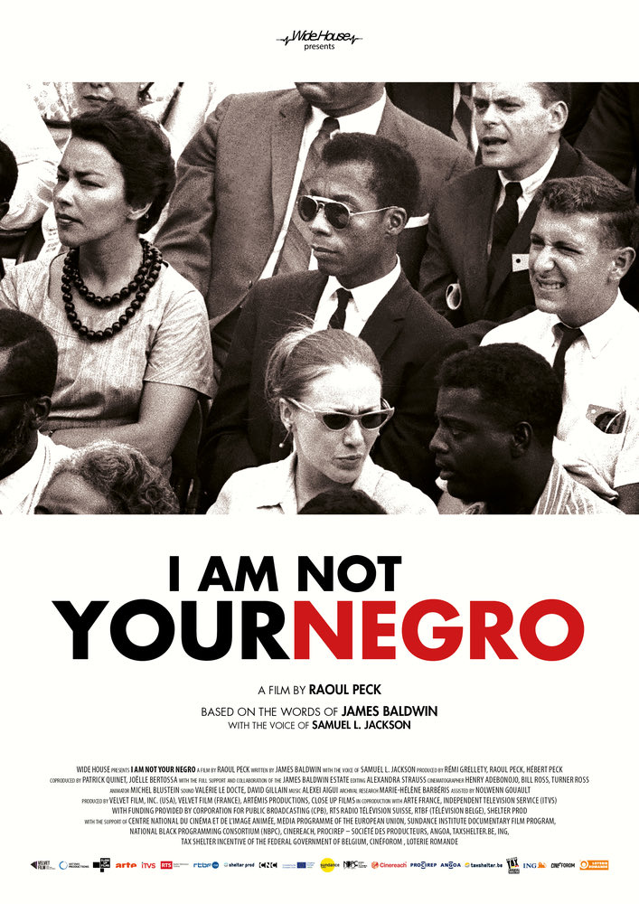 I Am Not Your NegroStory based on the manuscript of James Baldwin
